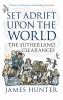 Set adrift upon the world : the Sutherland Clearances