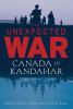 The unexpected war : Canada in Kandahar