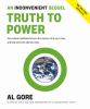 An inconvenient sequel : truth to power : your action handbook to learn the science, find your voice, and help solve the climate crisis