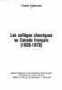 Les collèges classiques au Canada français, 1620-1970