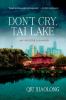 Don't cry Tai lake : an inspector Chen novel