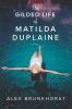 The gilded life of Mathilda Duplaine : a novel