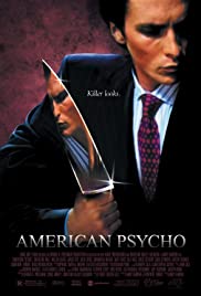 American Psycho (Uncut Version) [DVD] (2000).  Directed by Mary Harron