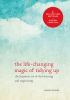 The life-changing magic of tidying up [eBook] : the Japanese art of decluttering and organizing