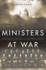 Ministers at war : Winston Churchill and his war cabinet