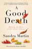 A good death : making the most of our final choices