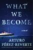 What we become : a novel