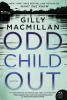 Odd child out : a novel