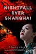 Nightfall over Shanghai : a novel