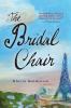 The bridal chair : a novel