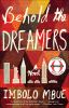 Behold the dreamers [eBook] : a novel