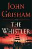 The whistler : a novel