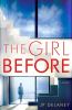 The girl before : a novel