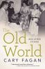 The old world : and other stories