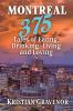 Montreal 375 : tales of eating, drinking, living and loving