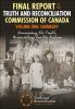 Honouring the truth, reconciling for the future : summary of the final report of the Truth and Reconciliation Commission of Canada.