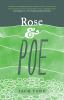 Rose & Poe : a fable