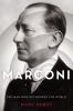 Marconi : the man who networked the world