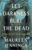 Let darkness bury the dead : a Murdoch mystery