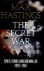 The secret war : spies, codes and guerillas 1939-45