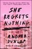 She regrets nothing : a novel