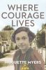 Where courage lives : they call me Marie