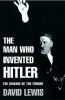 The man who invented Hitler