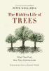 The hidden life of trees [eBook] : what they feel, how they communicate