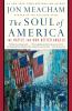 The soul of America : the battle for our better angels