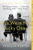 We Were the Lucky Ones [eBook] : A Novel