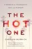 The hot one : a memoir of friendship, sex, and murder