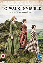 To walk invisible [DVD] (2017).  Directed by Sally Wainwright. : the Brontë sisters