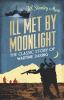 Ill met by moonlight : the classic story of wartime daring