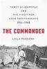 The commander : Fawzi al-Qawuqji and the fight for Arab independence, 1914-1948
