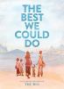 The best we could do [eBook] : An Illustrated Memoir.