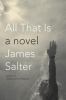 All that is : a novel