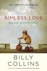 Aimless love : new and selected poems